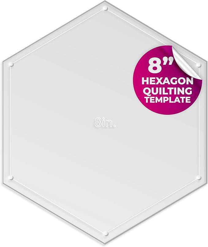 Hexagon Quilting Template Set - 8" with 1/4" Seam Allowance - Durable Acrylic Templates for Quilting, Patchwork, Crafting, & Sewing Projects - Clear Templates for Accurate Designing