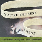 Cotton Herringbone Ribbon - Natural Twill Tape for Custom Gift Wrapping & DIY Crafts-5/8 Inch x 15 Yards - You're The Best Printed Phrase