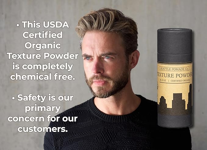 Organic Texture Powder for Men. Seattle Pomade Co. Creates Volume with certified organic materials. Fragrance-Free. Globally sourced certified organic materials.